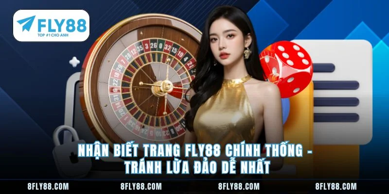 Nhận biết trang FLY88 chính thống